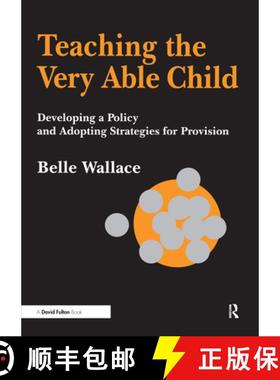 【3-4周达】Teaching the Very Able Child : Developing a Policy and Adopting Strategies for Provision [9781853467059]