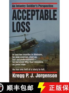 【3-4周达】Acceptable Loss: Acceptable Loss: An Infantry Soldier's Perspective [9780804107921]