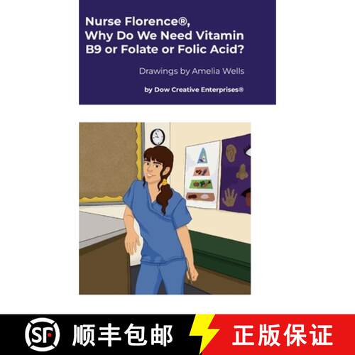 【3-4周达】精装 Nurse Florence(R), Why Do We Need Vitamin B9 or Folate or Folic Acid? [9781304260321]