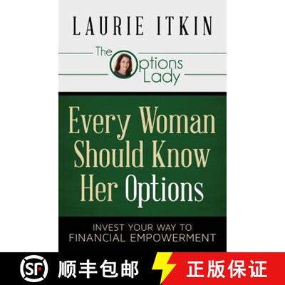 【3-4周达】Every Woman Should Know Her Options: Invest Your Way to Financial Empowerment [9780991377404]