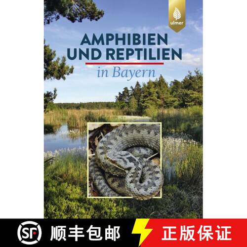 预订 精装 Amphibien und Reptilien in Bayern [Amphibians and Reptiles in Bavaria] [9783818603793]