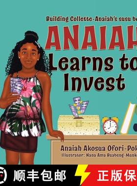 【3-4周达】Anaiah Learns to Invest: Building Collette-Anaiah's Susu Box [9780228857334]
