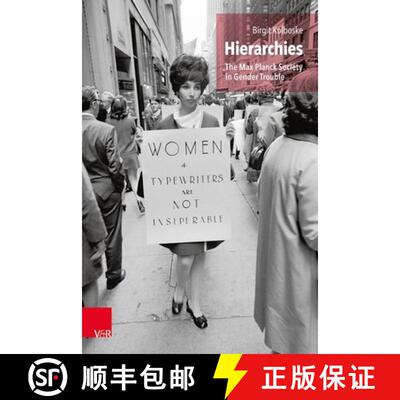 【3-4周达】Hierarchies: The Max Planck Society in Gender Trouble [9783525302590]