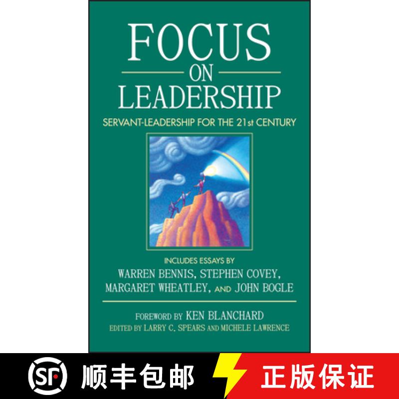 【3-4周达】Focus On Leadership: Servant-Leadership For The Twenty-First Century [Wiley经管] [9780471411628]