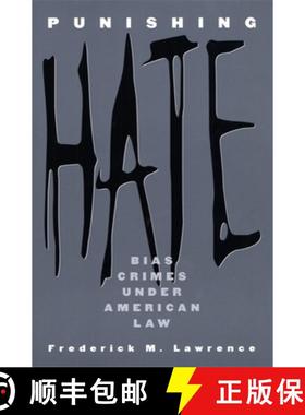 【3-4周达】Punishing Hate: Bias Crimes Under American Law [9780674009721]