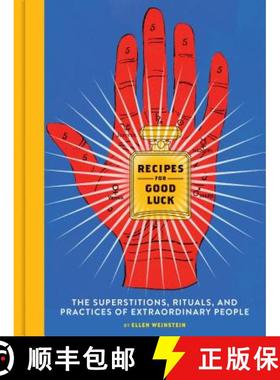 【3-4周达】Recipes for Good Luck: The Superstitions, Rituals, and Practices of Extraordinary People (... [9781452162188]