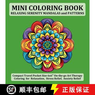 【3-4周达】Mini Coloring Book Relaxing Serenity Mandalas and Patterns: Compact Travel Pocket Size 6x6... [9781738215737]