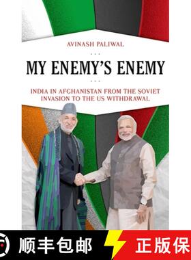 【3-4周达】My Enemy's Enemy: India in Afghanistan from the Soviet Invasion to the Us Withdrawal [9780190685829]