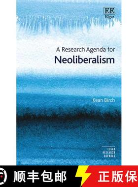 【3-4周达】A Research Agenda for Neoliberalism [9781786433589]