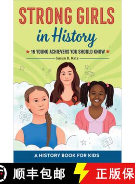 【3-4周达】Strong Girls in History: 15 Young Achievers You Should Know [9781685395025]