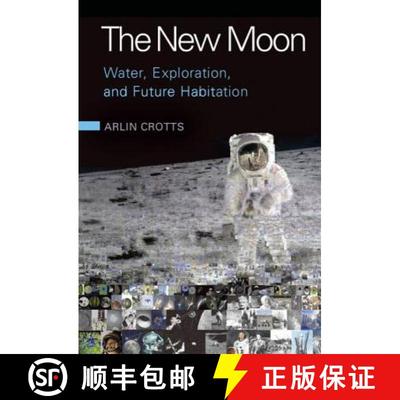 预订 The New Moon : Water, Exploration, and Future Habitation [9780521762243]