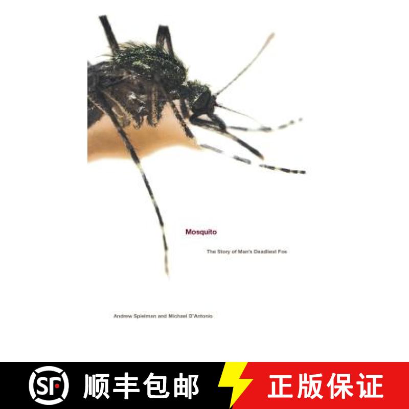 【3-4周达】Mosquito: The Story of Man's Deadliest Foe [9780786886678]