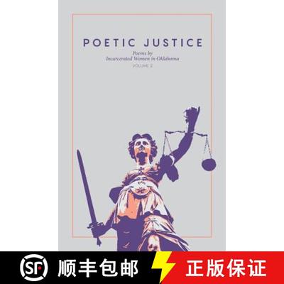 【3-4周达】Poetic Justice: Poems by Incarcerated Women in Oklahoma Volume 2 [9780692761403]