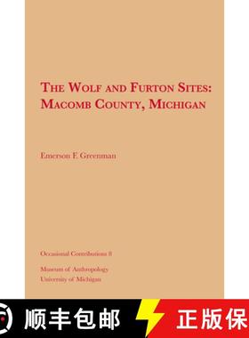 预订 The Wolf and Furton Sites: Macomb County, Michigan Volume 8 [9781949098563]