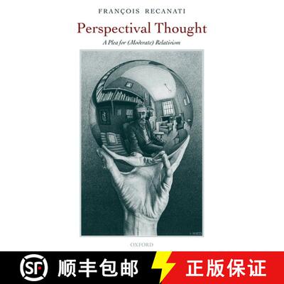 【3-4周达】Perspectival Thought: A Plea for (Moderate) Relativism [9780199230549]
