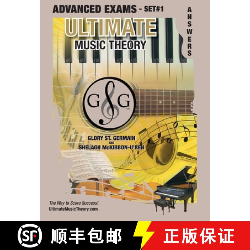 【3-4周达】Advanced Music Theory Exams Set #1 Answer Book - Ultimate Music Theory Exam Series: Prepar... [9781927641149]