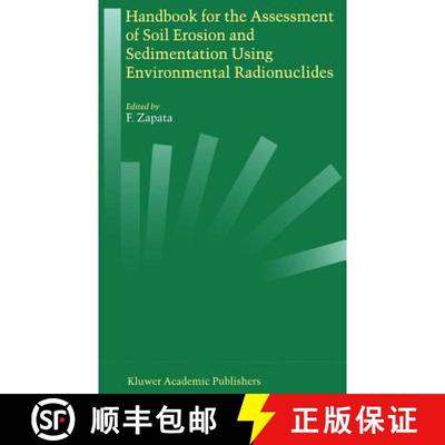 【3-4周达】Handbook for the Assessment of Soil Erosion and Sedimentation Using Environmental Radionuc... [9781402010415]