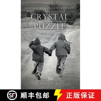 预订 Crystal Puzzle: Growing Up with a Sister with Asperger's [9781938301575]