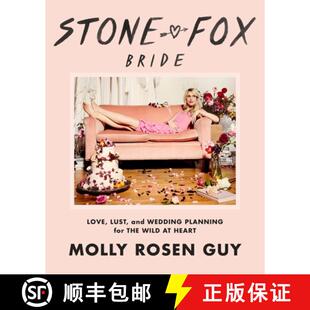 Love Wild Lust Bride Stone the and Heart Planning Fox for 4周达 9780812998092 Wedding