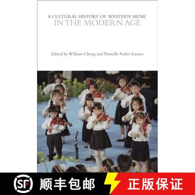 【3-4周达】精装 A Cultural History of Western Music in the Modern Age [9781350075610]