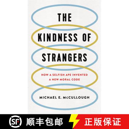 【3-4周达】精装 The Kindness of Strangers: How a Selfish Ape Invented a New Moral Code [9780465064748]