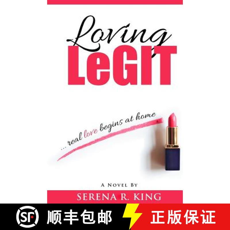 【3-4周达】Loving Legit: ...real love begins at home [9780986212505]