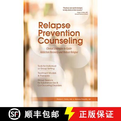 【3-4周达】Relapse Prevention Counseling: Clinical Strategies to Guide Addiction Recovery and Reduce ... [9781937661687]