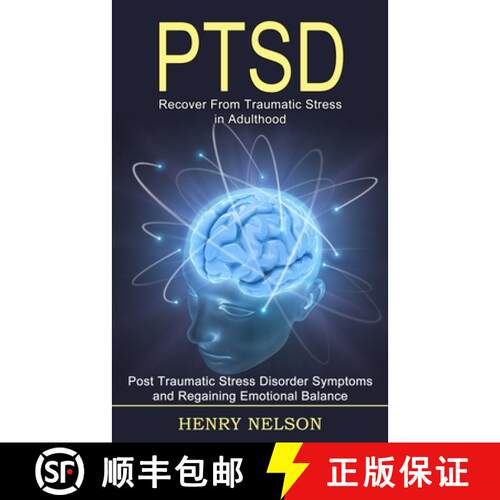 【3-4周达】Ptsd: Recover From Traumatic Stress in Adulthood (Post Traumatic Stress Disorder Symptoms ... [9781990268557]
