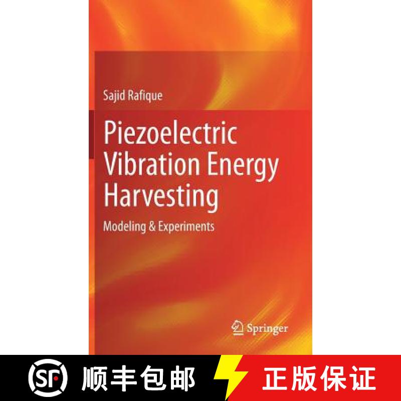 【3-4周达】Piezoelectric Vibration Energy Harvesting : Modeling & Experiments [9783319694405]