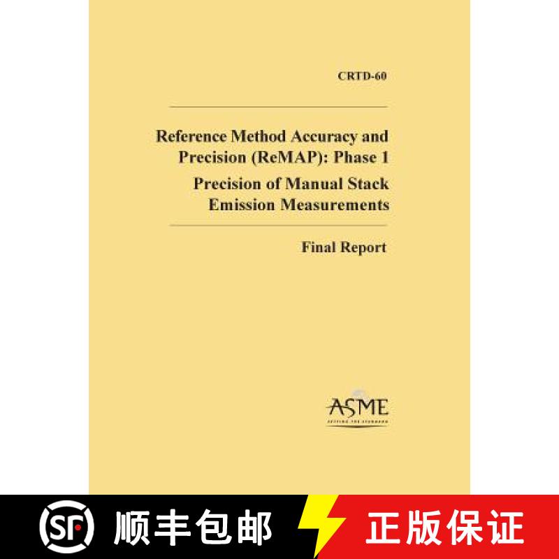 预订 Reference Method Accuracy and Precision (ReMAP): Phase 1: Precision of Manual Stack Emission Mea... [9780791861653]
