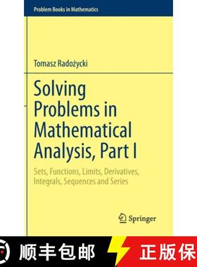 【3-4周达】Solving Problems in Mathematical Analysis, Part I : Sets, Functions, Limits, Derivatives, ... [9783030358433]