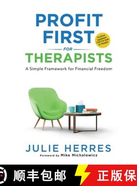预订 Profit First for Therapists: A Simple Framework for Financial Freedom [9798987216309]