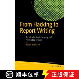 【3-4周达】From Hacking to Report Writing : An Introduction to Security and Penetration Testing (1st ... [9781484222829]
