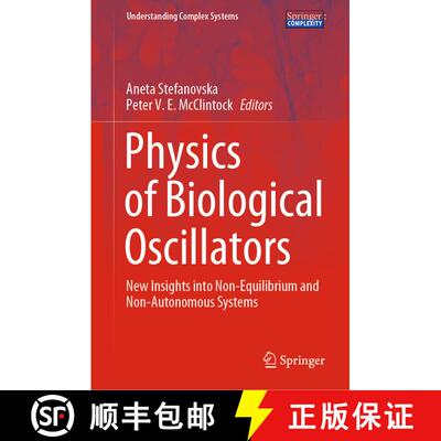 【3-4周达】精装 Physics of Biological Oscillators : New Insights into Non-Equilibrium and Non-Autonom... [9783030598044]