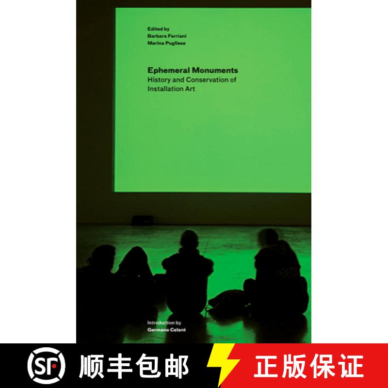 【3-4周达】Ephemeral Monuments – History and Conservation of Installation Art [9781606061343]