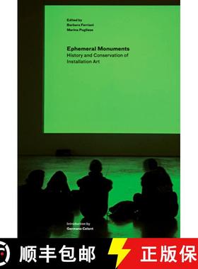 【3-4周达】Ephemeral Monuments – History and Conservation of Installation Art [9781606061343]