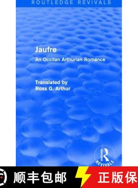 【3-4周达】Jaufre (Routledge Revivals): An Occitan Arthurian Romance [9781138021877]