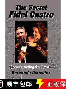 【3-4周达】The Secret Fidel Castro [9780971139107]