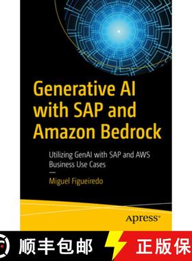 预订 Generative AI with SAP and Amazon Bedrock : Utilizing GenAI with SAP and AWS Business Use Cases [9798868809675]