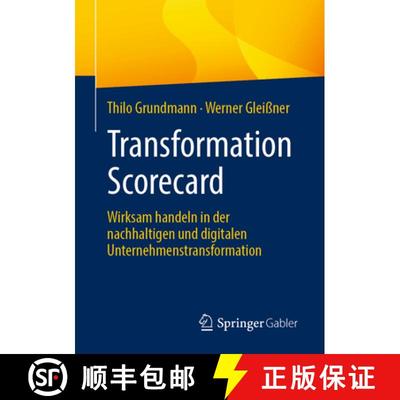 【3-4周达】Transformation Scorecard : Wirksam handeln in der nachhaltigen und digitalen Unternehmenst... [9783662669990]
