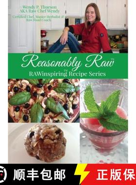 预订 Reasonably Raw: RAWinspiring Recipe Series [9781945384042]