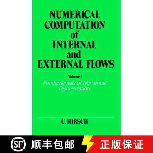 【3-4周达】Numerical Computation Of Internal & External Flows V 1 - Fundamentals Of Num Dis [Wiley机... [9780471923855]
