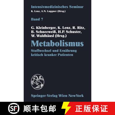【3-4周达】Metabolismus : Stoffwechsel und Ernährung kritisch kranker Patienten (12. Wiener Intensiv... [9783211825389]
