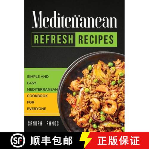 【3-4周达】精装 Mediterranean Refresh Recipes: Simple and Easy Mediterranean Cookbook for Everyone [9781914102585]