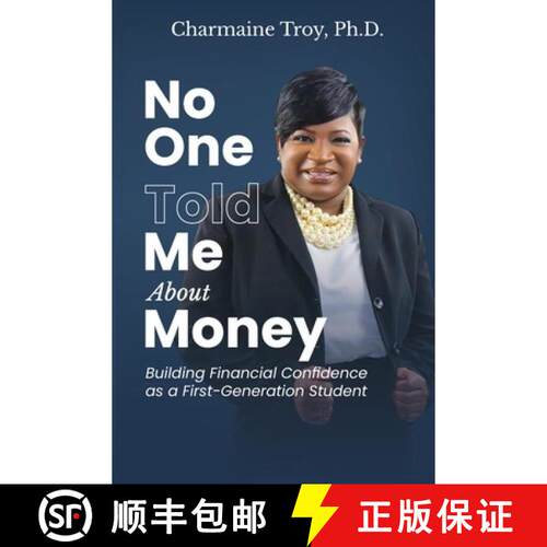 【3-4周达】No One Told Me About Money: Building Financial Confidence as a First-Generation Student [9798234075918]