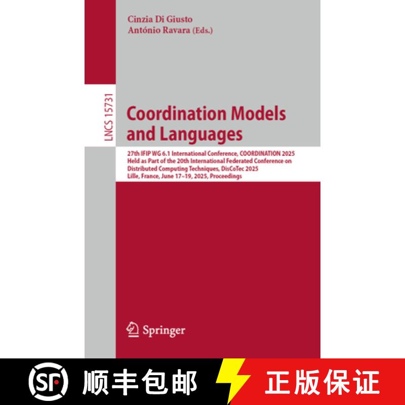 【3-4周达】Coordination Models and Languages: 27th IFIP WG 6.1 International Conference, COORDINATION... [9783031955884]