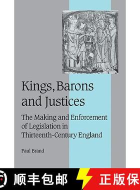 【3-4周达】Kings, Barons and Justices: The Making and Enforcement of Legislation in Thirteenth-Centur... [9780521025850]