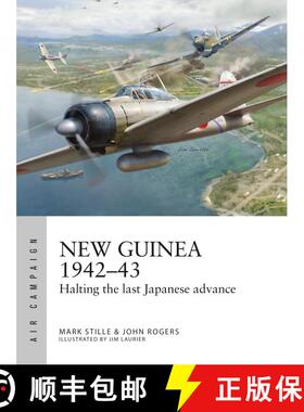 【3-4周达】New Guinea 1942–43: Halting the last Japanese advance [9781472866554]