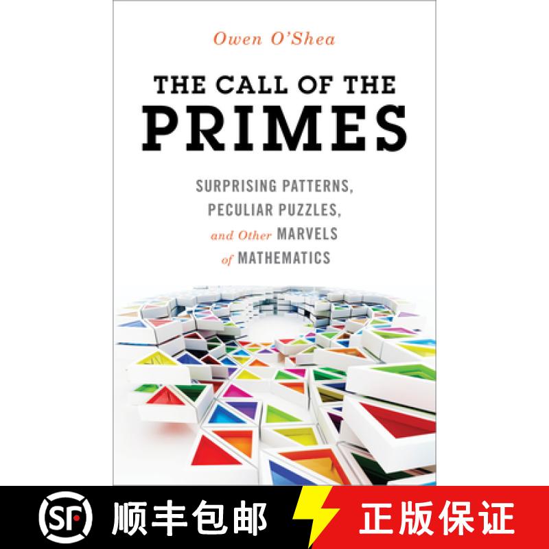 【3-4周达】The Call of the Primes : Surprising Patterns, Peculiar Puzzles, and Other Marvels of Mathe... [9781633881488]
