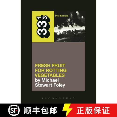 【3-4周达】Dead Kennedys' Fresh Fruit for Rotting Vegetables [9781623567309]
